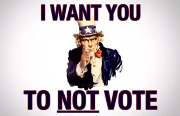 I want you not to vote